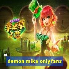 demon mika onlyfans